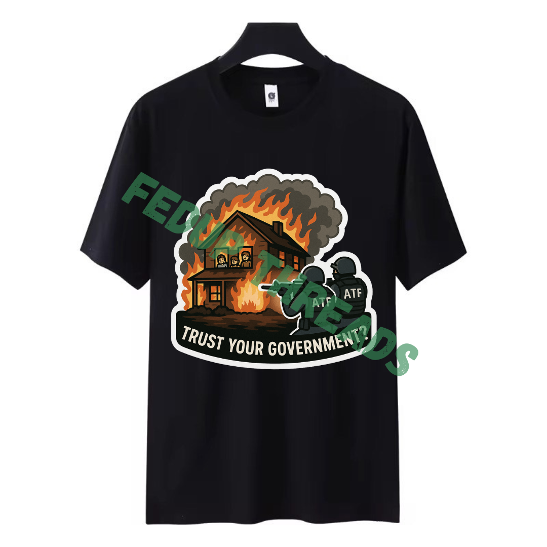 Trust Your Govt T-Shirt