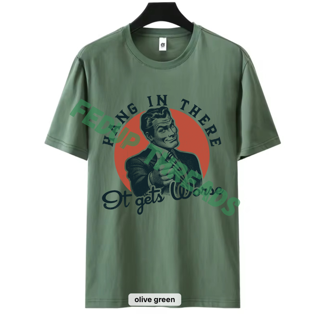 Hang In There T-Shirt