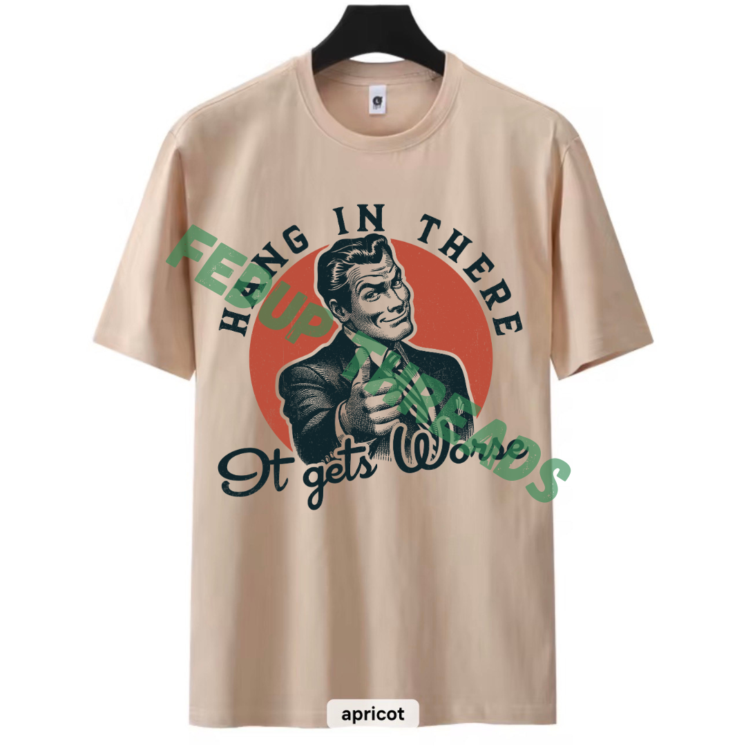 Hang In There T-Shirt