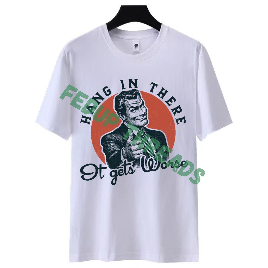 Hang In There T-Shirt